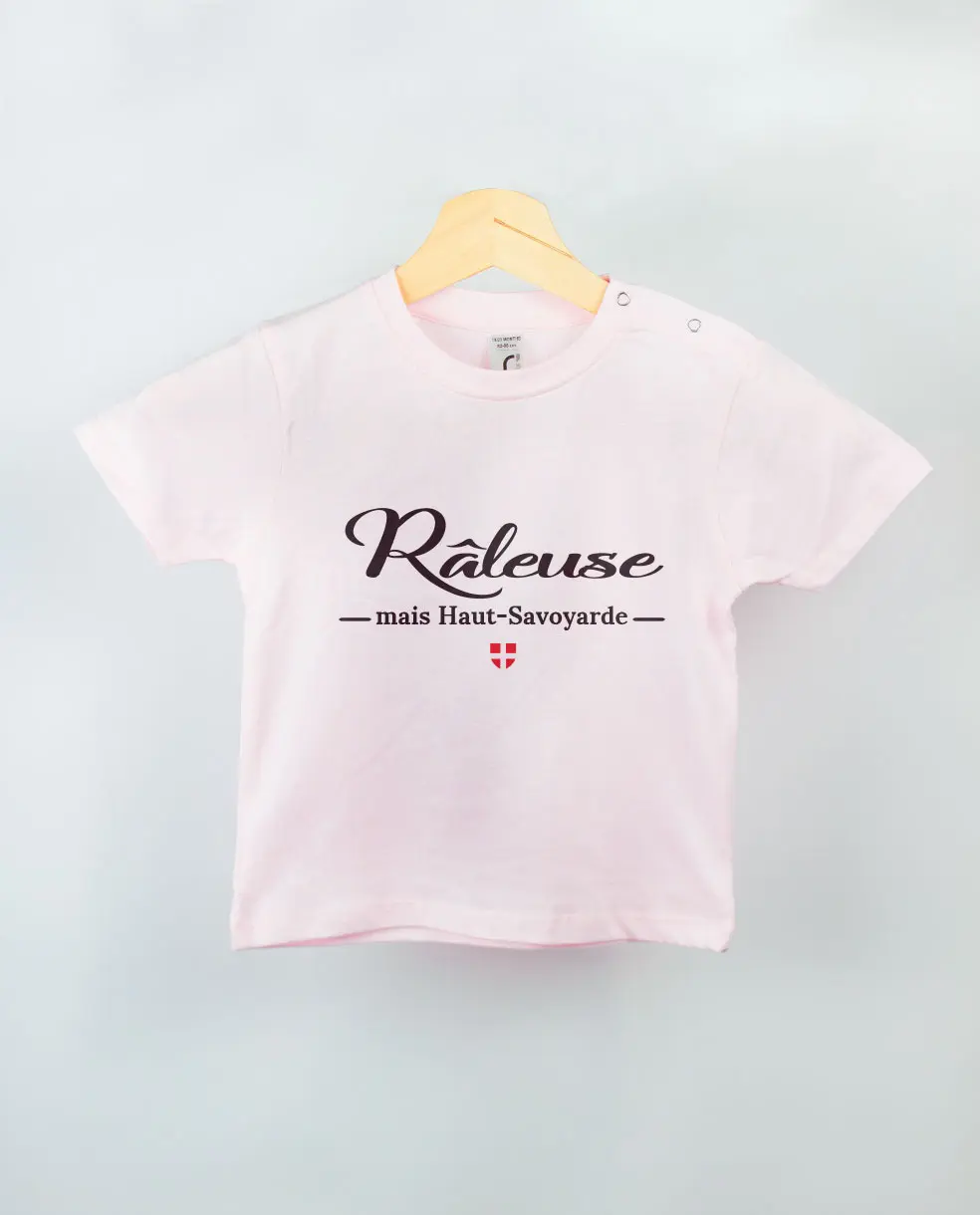 Les Savoyards - T SHIRT BEBE : RALEUSE MAIS HAUT SAVOYARDE