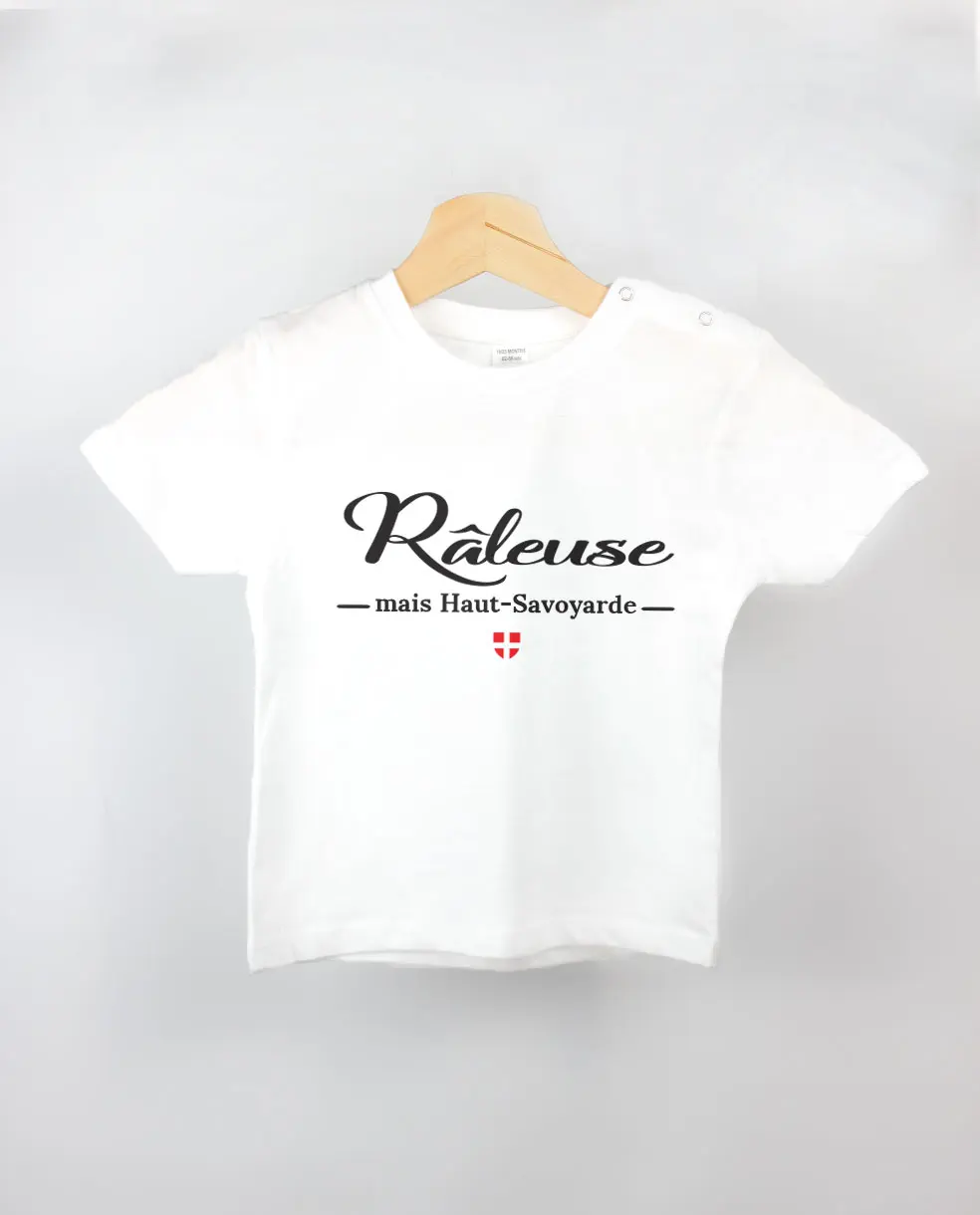 Les Savoyards - T SHIRT BEBE : RALEUSE MAIS HAUT SAVOYARDE