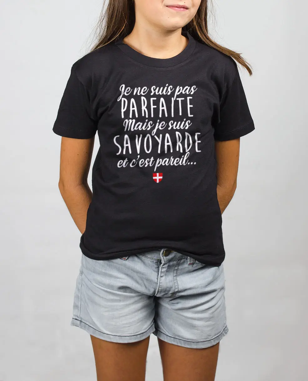 Les Savoyards - T SHIRT ENFANT : JE NE SUIS PAS PARFAITE MAIS JE SUIS SAVOYARDE